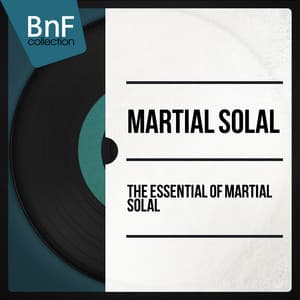 The Essential of Martial Solal - Martial Solal