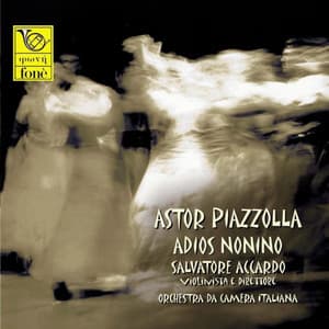 Astor Piazzolla : Adios Nonino - Salvatore Accardo