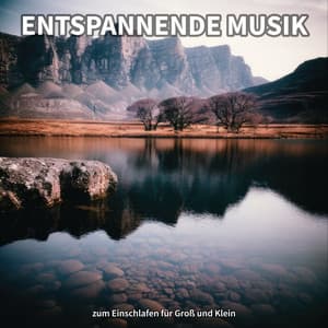 Entspannende Musik zum Einschlafen für Groß und Klein - Entspannungsmusik