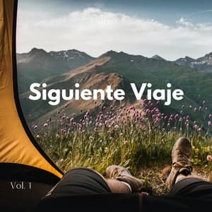 Calmo: Siguiente Viaje Vol. 1 - Relajante Lo Fi
