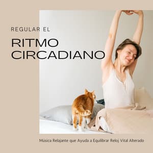 Regular el Ritmo Circadiano: Música Relajante que Ayuda a Equilibrar Reloj Vital Alterado - Nuevas Luces