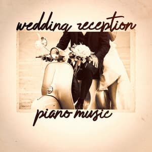 Wedding Reception Piano Music - Oasis For Piano