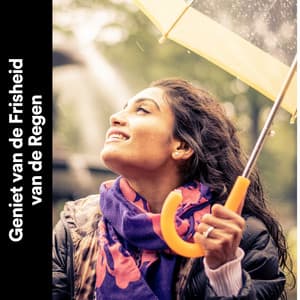 Geniet van de Frisheid van de Regen - Geluiden van de Regen