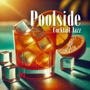 Poolside Cocktail Jazz - Jazz Instrumentals