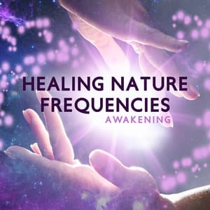 Healing Nature Frequencies - Goia Hz