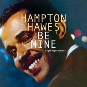 Be Mine - Summer of Love - Hampton Hawes