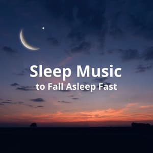 Sleep Music to Fall Asleep Fast - Deep Sleep Relaxation Sounds