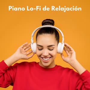 Piano Lofi De Relajación - Consorte de música de piano relajante