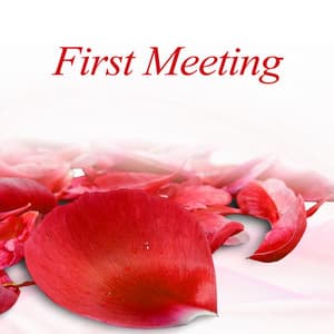 First Meeting – Twilight, Candles Glow, Loose Talk, Nice Society - Restaurant Music Songs