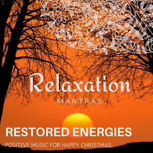 Restored Energies - Positive Music for Happy Christmas - Calm Music