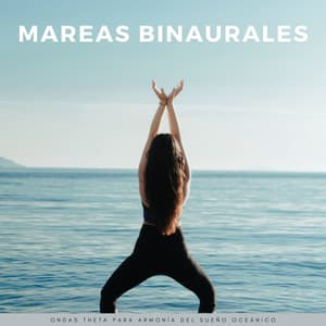 Mareas Binaurales: Ondas Theta Para Armonía Del Sueño Oceánico - Sueño binaural Delta Beats