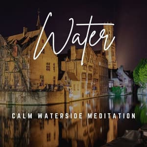 Music for Mindfulness: Flowing Water Harmony - Calm Solitude