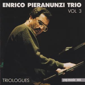 Triologues, Vol. 3 - Enrico Pieranunzi Trio