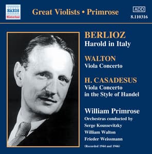 Berlioz: Harold in Italy - Walton: Viola Concerto - William Primrose