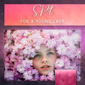 Spa For A Young Lady: Relaxing Music For Children For Bathing And Relaxation - Child Care Specialists