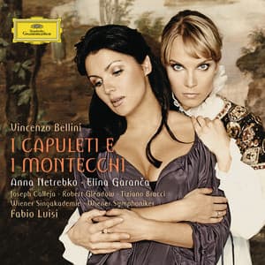 Bellini: I Capuleti e i Montecchi - Vincenzo Bellini