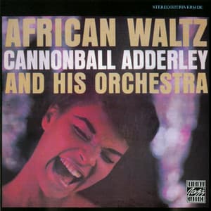 African Waltz - Cannonball Adderley