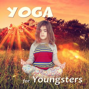Yoga for Youngsters - Yoga Music Kids Masters