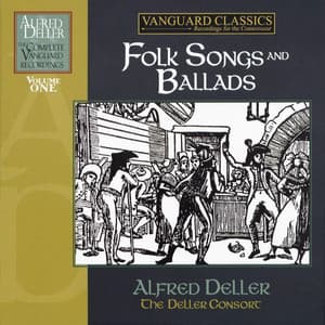 Alfred Deller: The Complete Vanguard Classics Recordings - Folk Songs And Ballads - Alfred Deller