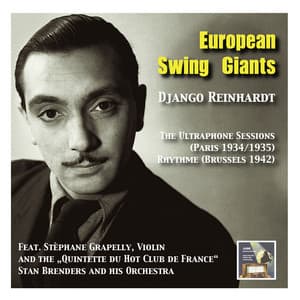 European Swing Giants, Vol.6: Django Reinhardt –The Ultraphone Sessions  and Rhythme - Django Reinhardt