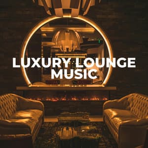 Luxury Lounge Music - Hotel Lobby Music