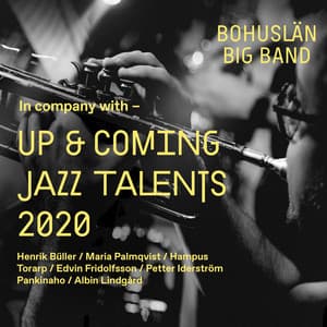 Up & Coming Jazz Talents - Bohuslän Big Band