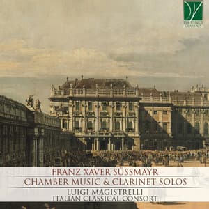 Chamber Music & Clarinet Solos - Franz Xaver Süssmayr