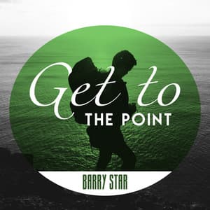 Get to the Point - Barry Star