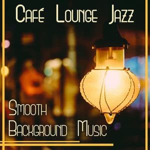 Café Lounge Jazz – Smooth Background Music: Piano Bar, Instrumental Cello, Drums, Piano & Bass, Good Mood & Relax - Jazz Paradise Music Moment
