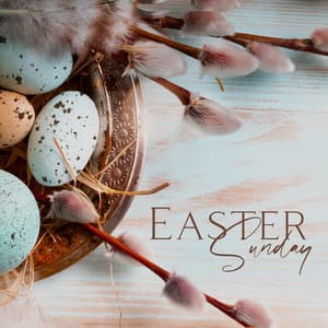 Easter Sunday † A Celebration of Resurrection With Worship Music - Prayer For Today