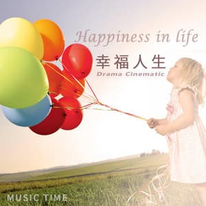 Happiness in Life - Music Time