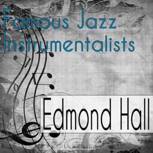 Famous Jazz Instrumentalists - Edmond Hall