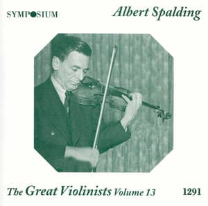 The Violin, Vol. 13 - Albert Spalding