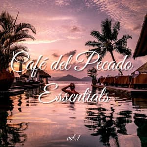 Café del Pecado Essentials, Vol. 1 - Café del Pecado