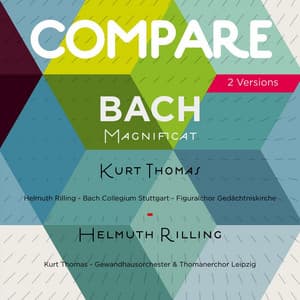 Bach: Magnificat, Kurt Thomas vs. Helmuth Rilling - Johann Sebastian Bach