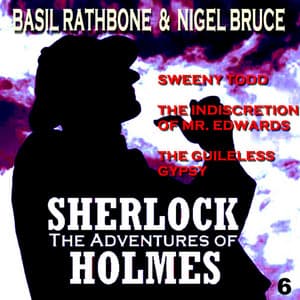 The Adventures of Sherlock Holmes Vol. 6 - Basil Rathbone