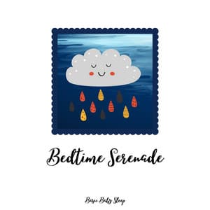 Bedtime Serenade: Baby Lullabies with Rainfall - Basic Baby Sleep