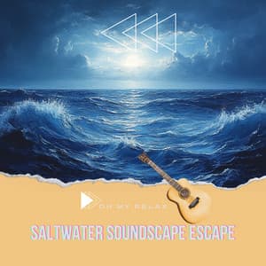 Saltwater Soundscape Escape - Oh My Relax