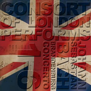 Consort of London Performs Johann Sebastian Bach Brandenburg Concerto 1-6 - Consort of London