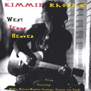 West Texas Heaven - Kimmie Rhodes