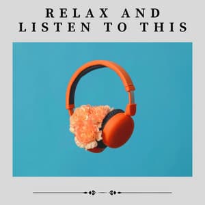 Relax and Listen to This - LofiCentral