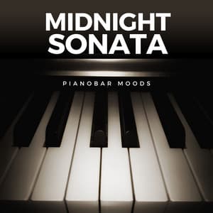 Midnight Sonata: Relaxing Piano Music - Pianobar Moods