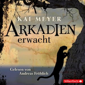 Arkadien-Reihe 1: Arkadien erwacht - Andreas Fröhlich