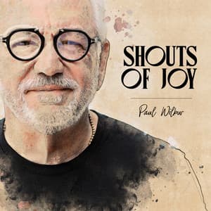 Shouts Of Joy - Paul Wilbur