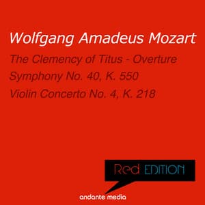 Red Edition - Mozart: The Clemency of Titus - Overture & Symphony No. 40, K. 550 - Wolfgang Amadeus Mozart
