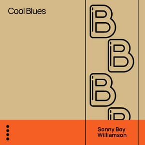 Cool Blues - Sonny Boy Williamson II