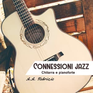 Connessioni jazz - A.A. Fabrizio