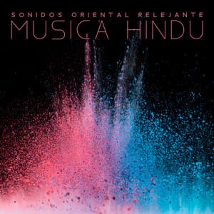 Sonidos Oriental Relejante: Música Hindu Nativa, Celebración Holi, Festival de Colores, Alegría - Relajación Música Fondo Conjunto