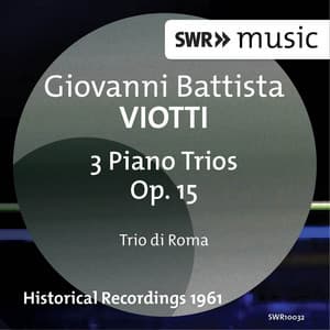 Viotti: Piano Trios, Op. 15 - Giovanni Battista Viotti