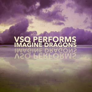 VSQ Performs Imagine Dragons - Vitamin String Quartet